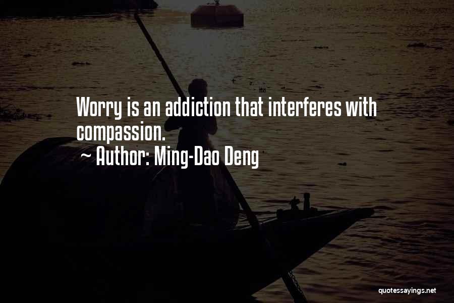 Ming-Dao Deng Quotes 1976734