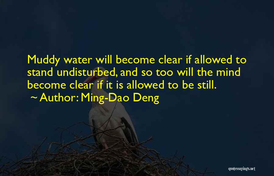 Ming-Dao Deng Quotes 2229107