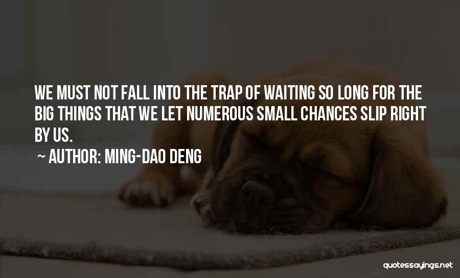 Ming-Dao Deng Quotes 2232420