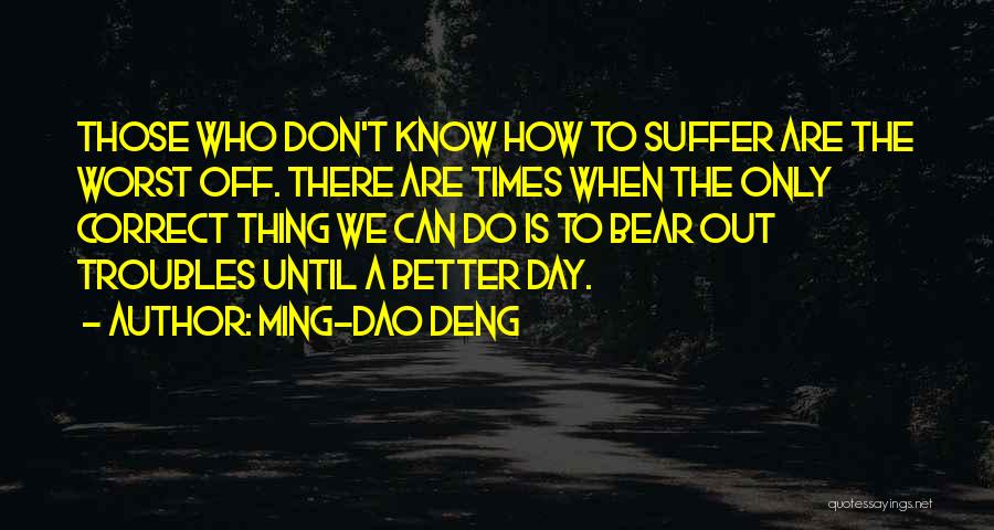 Ming-Dao Deng Quotes 882011