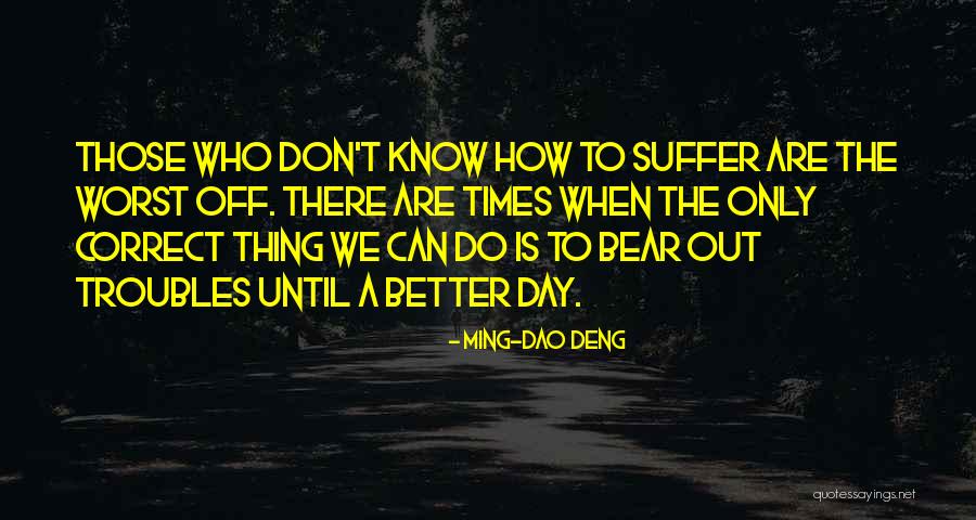 Ming-Dao Deng Quotes 882011