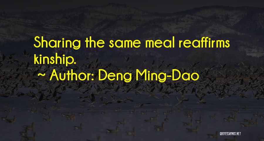 Ming Quotes By Deng Ming-Dao