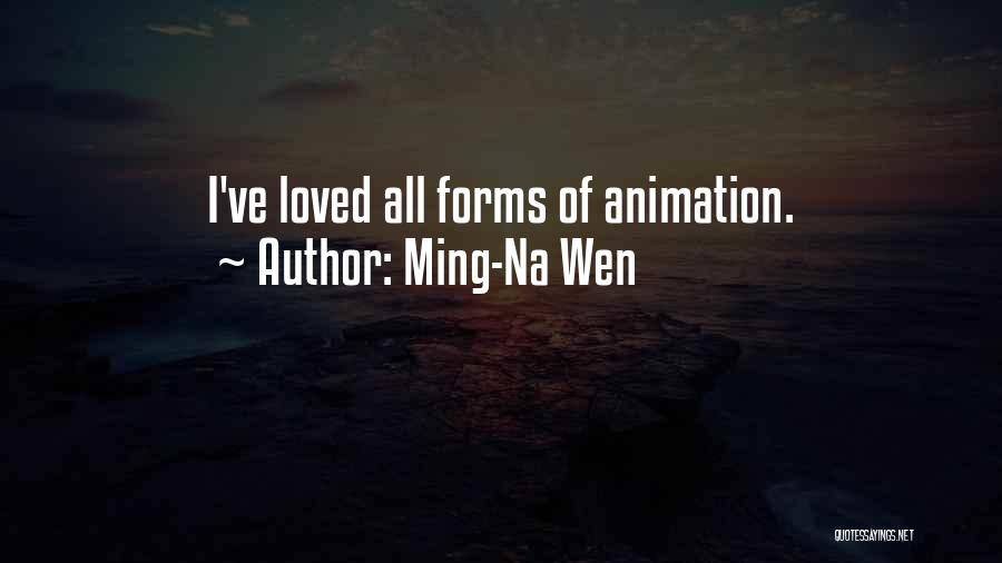 Ming Quotes By Ming-Na Wen