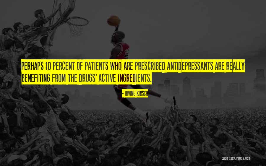 Mingione Md Quotes By Irving Kirsch Mingione Md Quotes By Irving Kirsch
