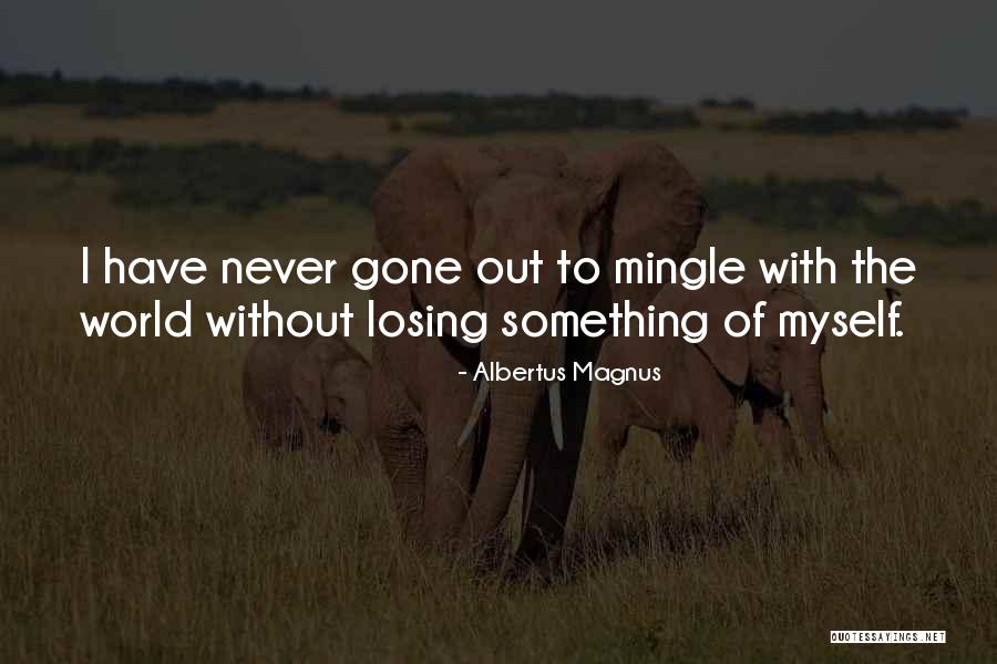 Mingle Quotes By Albertus Magnus