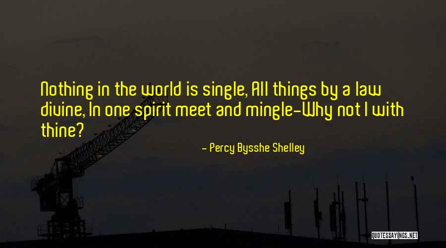 Mingle Quotes By Percy Bysshe Shelley
