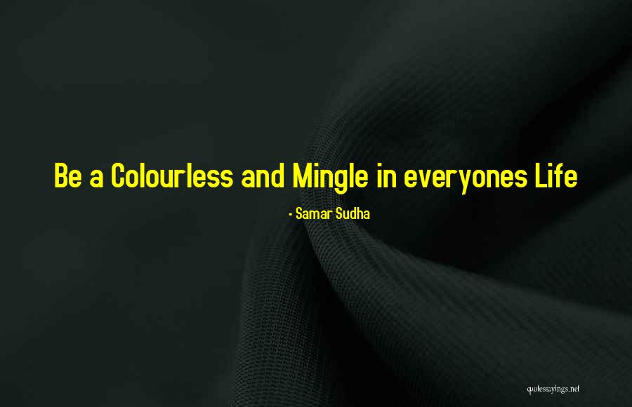 Mingle Quotes By Samar Sudha