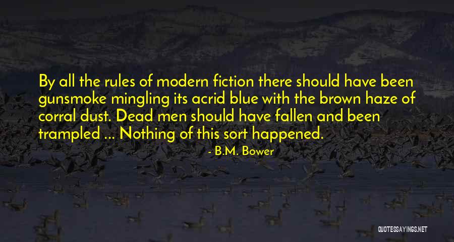 Mingling Quotes By B.M. Bower