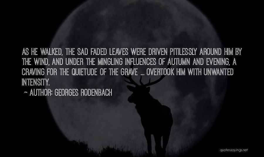 Mingling Quotes By Georges Rodenbach