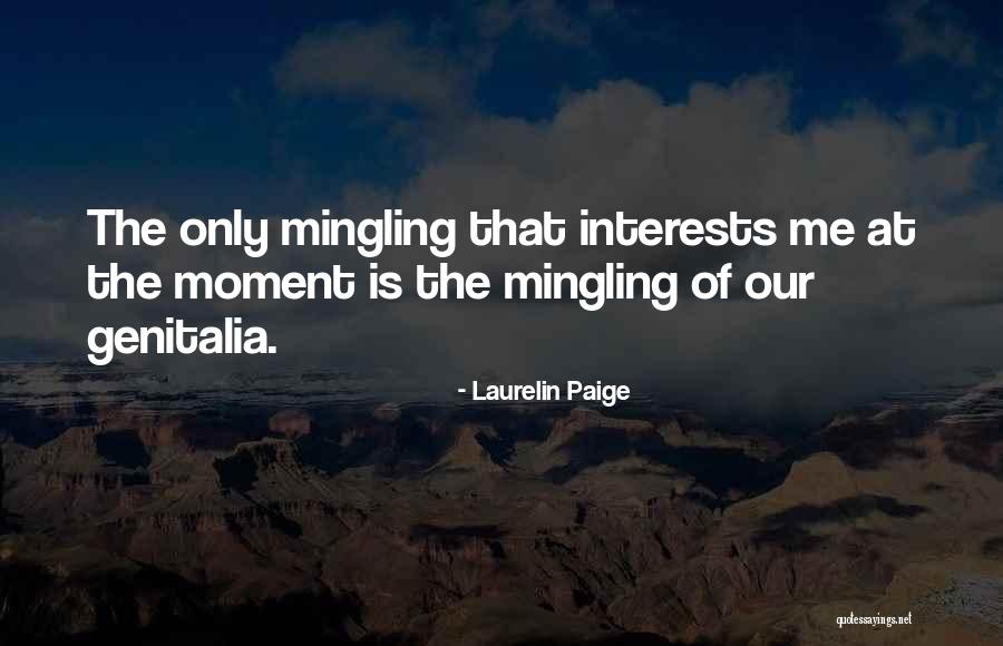 Mingling Quotes By Laurelin Paige