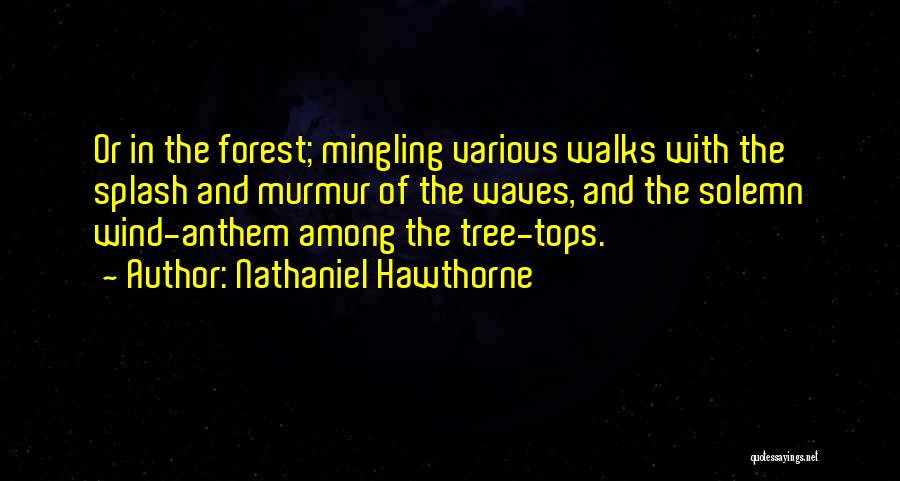 Mingling Quotes By Nathaniel Hawthorne