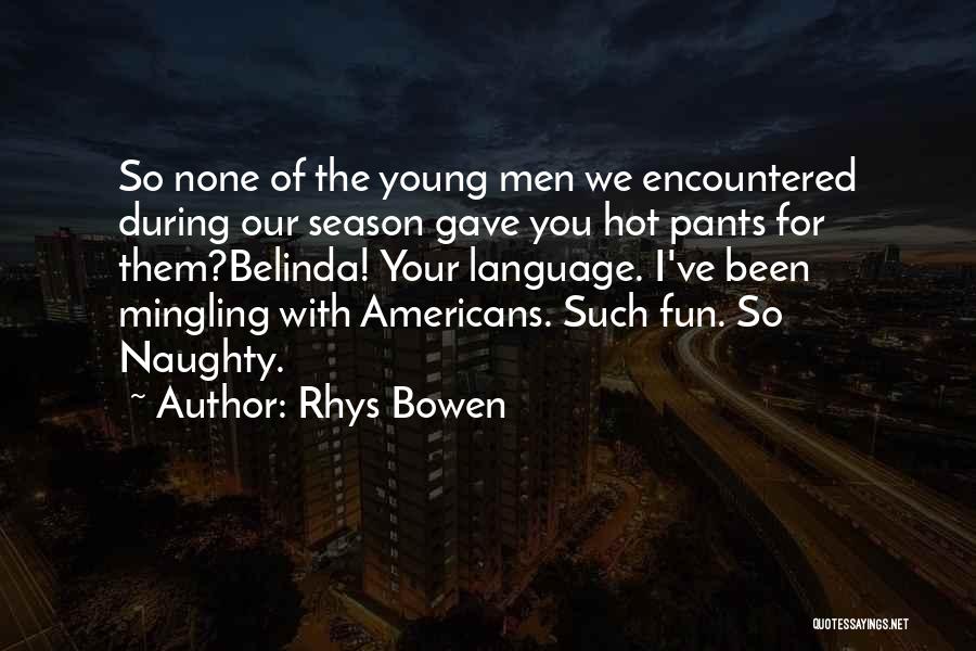Mingling Quotes By Rhys Bowen