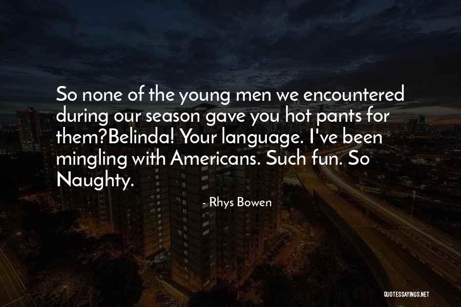 Mingling Quotes By Rhys Bowen