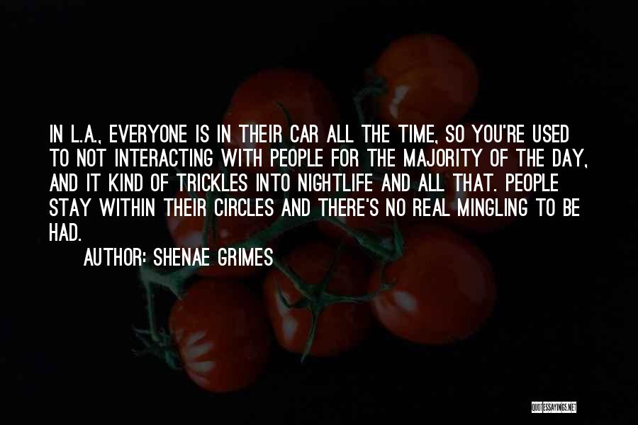 Mingling Quotes By Shenae Grimes