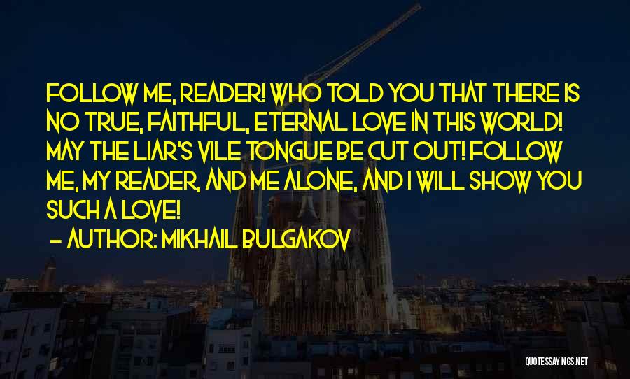 Minguet Gallery Quotes By Mikhail Bulgakov