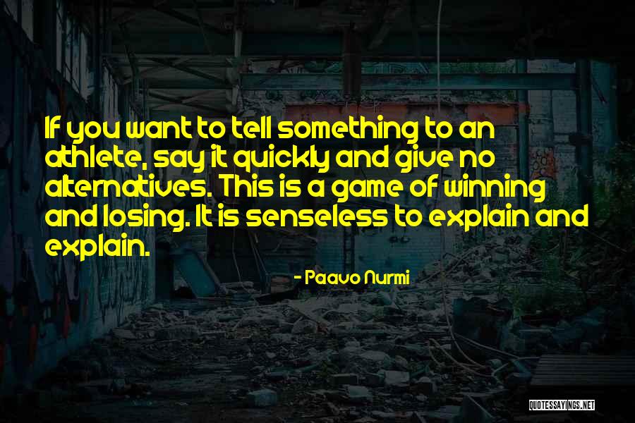 Mingun Quotes By Paavo Nurmi Mingun Quotes By Paavo Nurmi