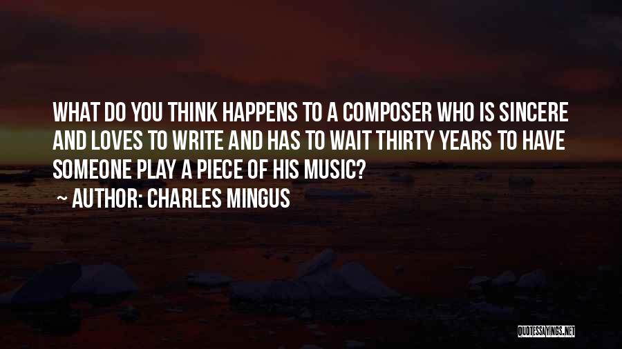 Mingus Quotes By Charles Mingus