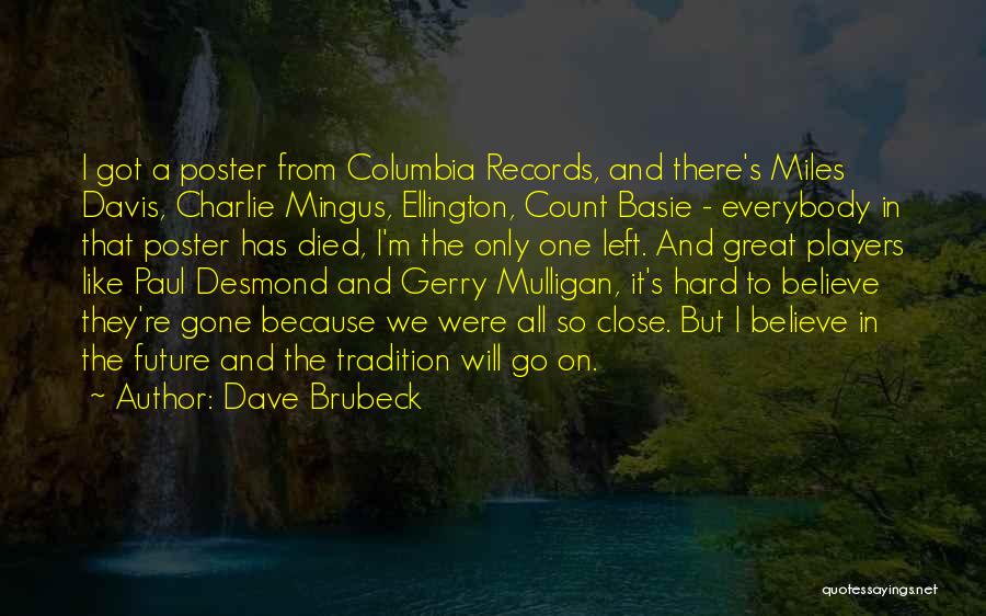 Mingus Quotes By Dave Brubeck