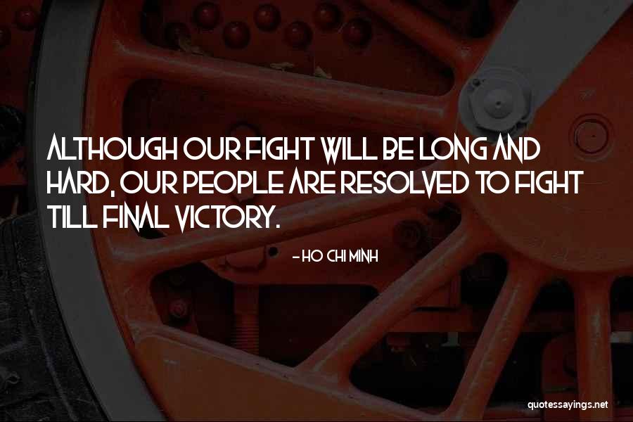 Minh Quotes By Ho Chi Minh Minh Quotes By Ho Chi Minh