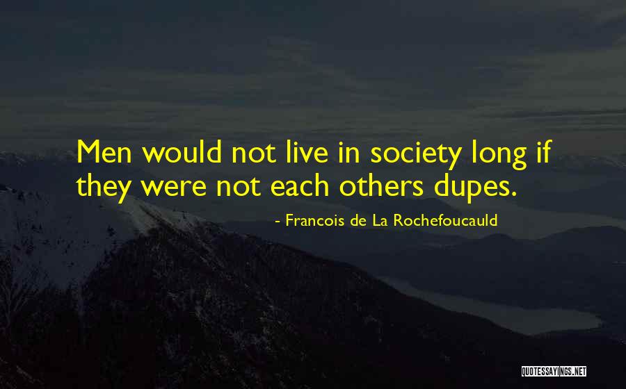 Minhaji Quotes By Francois De La Rochefoucauld Minhaji Quotes By Francois De La Rochefoucauld