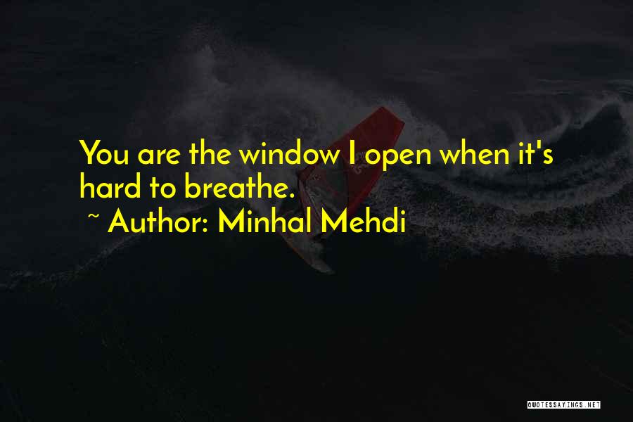 Minhal Mehdi Quotes 1231590