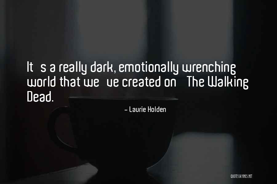 Minhazur Sarker Quotes By Laurie Holden Minhazur Sarker Quotes By Laurie Holden