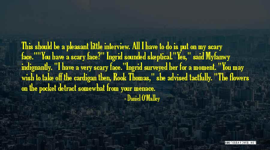Minhngon Quotes By Daniel O'Malley Minhngon Quotes By Daniel O'Malley