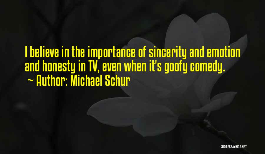 Minhs Quotes By Michael Schur