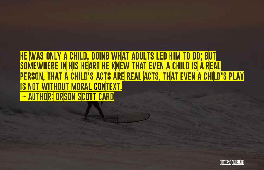 Minhs Quotes By Orson Scott Card