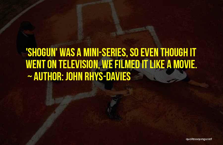 Mini-me Movie Quotes By John Rhys-Davies