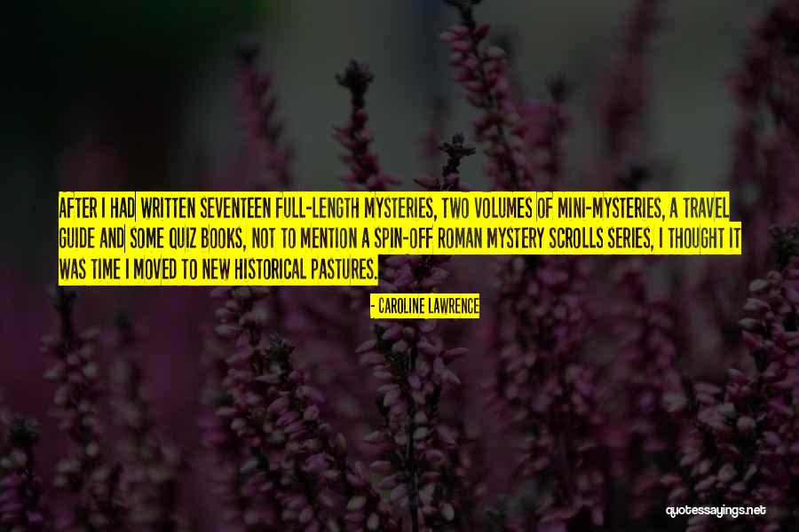 Mini Series Quotes By Caroline Lawrence Mini Series Quotes By Caroline Lawrence