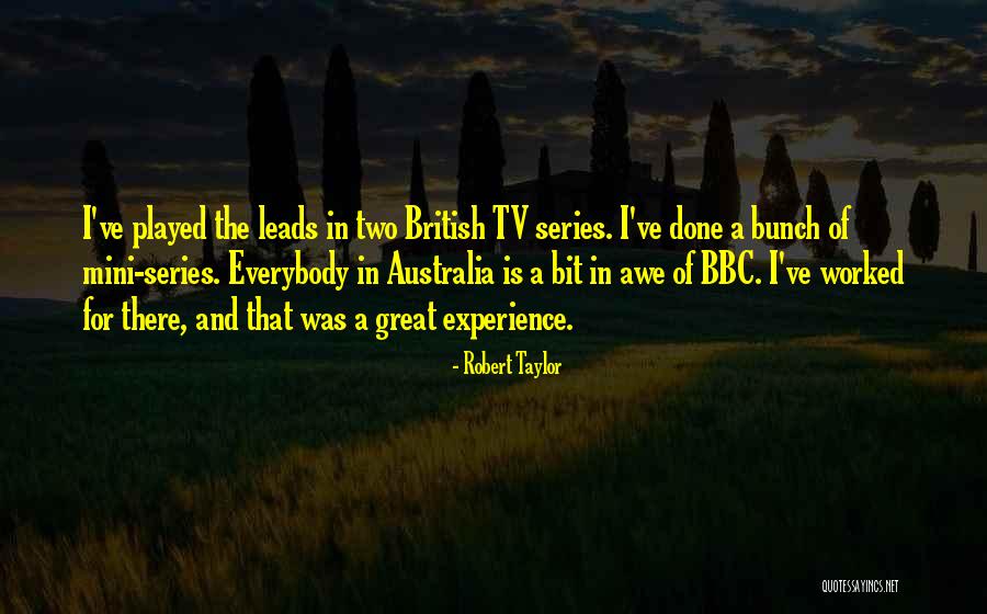 Mini Series Quotes By Robert Taylor Mini Series Quotes By Robert Taylor