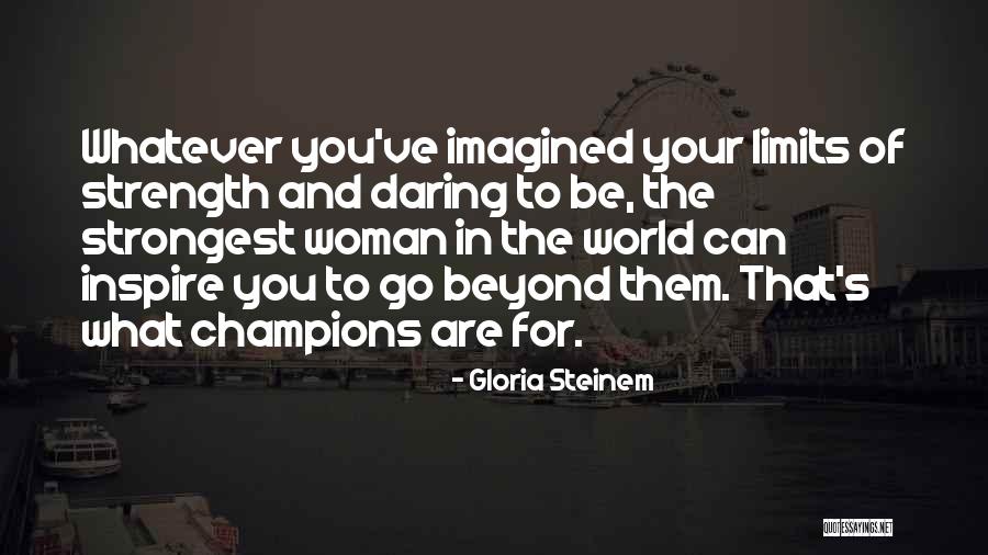 Miniaci Theatre Quotes By Gloria Steinem Miniaci Theatre Quotes By Gloria Steinem