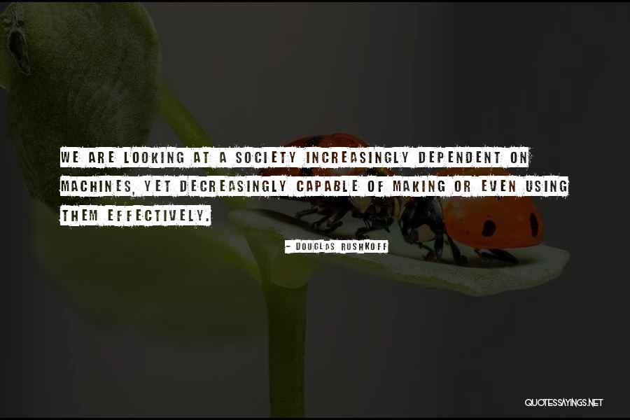 Miniaturization Electronics Quotes By Douglas Rushkoff Miniaturization Electronics Quotes By Douglas Rushkoff