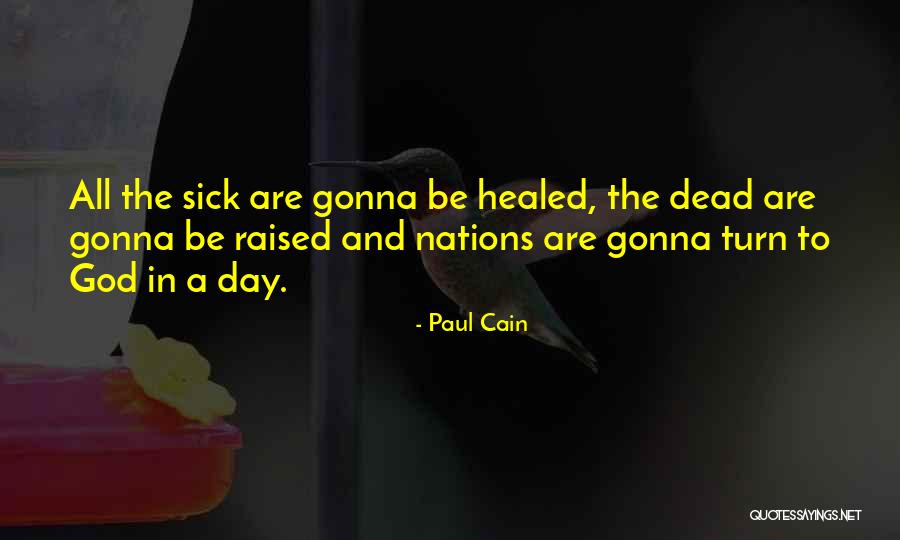 Minie Quotes By Paul Cain Minie Quotes By Paul Cain