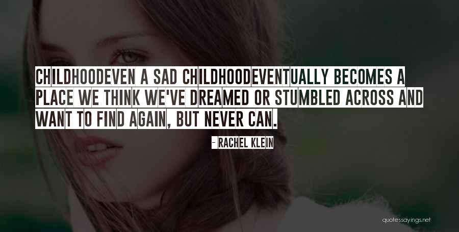 Miniere Quotes By Rachel Klein Miniere Quotes By Rachel Klein