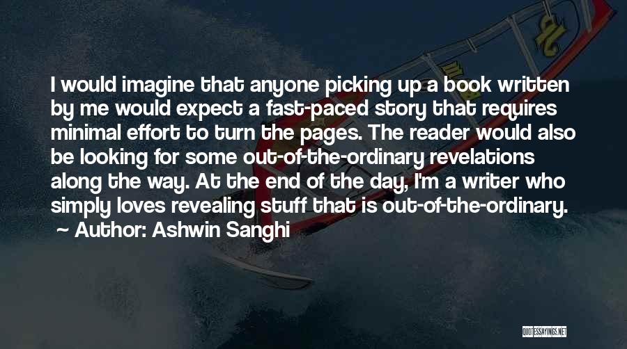 Minimal Effort Quotes By Ashwin Sanghi