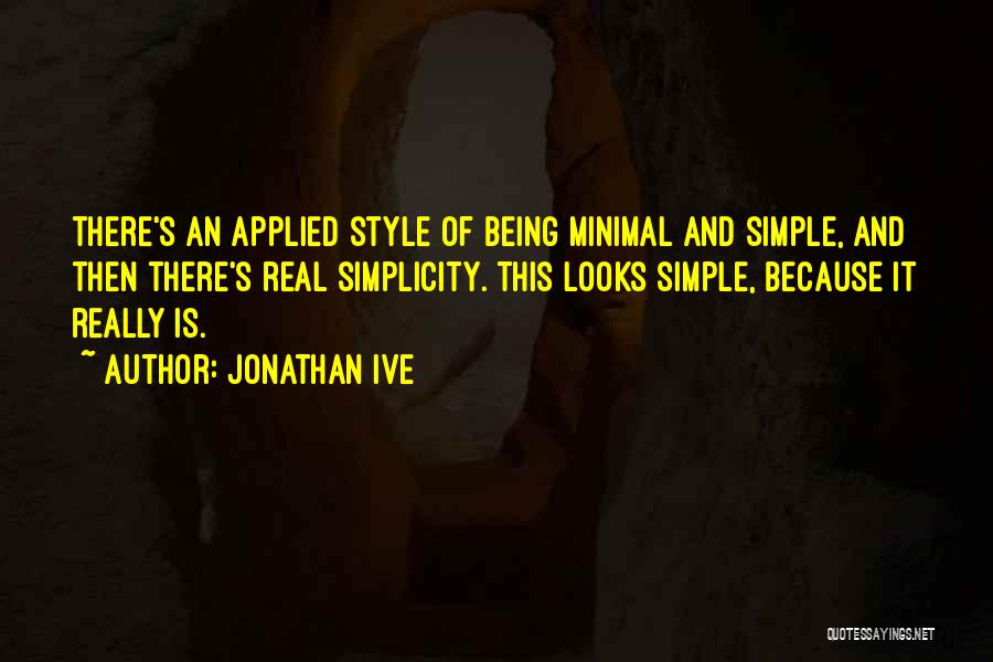 Minimal Style Quotes By Jonathan Ive