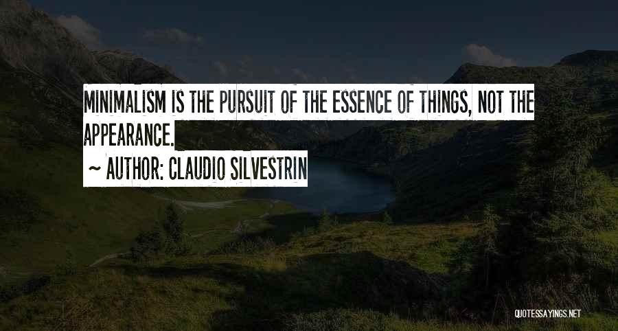 Minimalism Quotes By Claudio Silvestrin