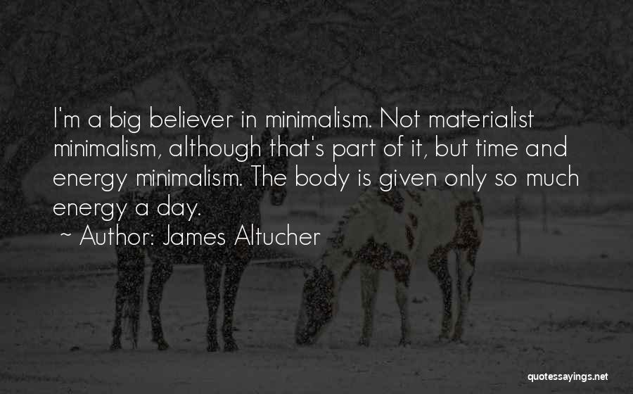 Minimalism Quotes By James Altucher