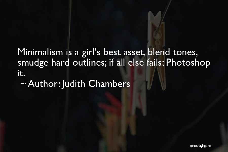 Minimalism Quotes By Judith Chambers