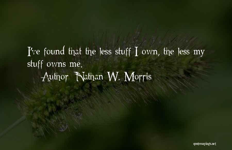 Minimalism Quotes By Nathan W. Morris