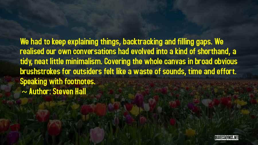 Minimalism Quotes By Steven Hall