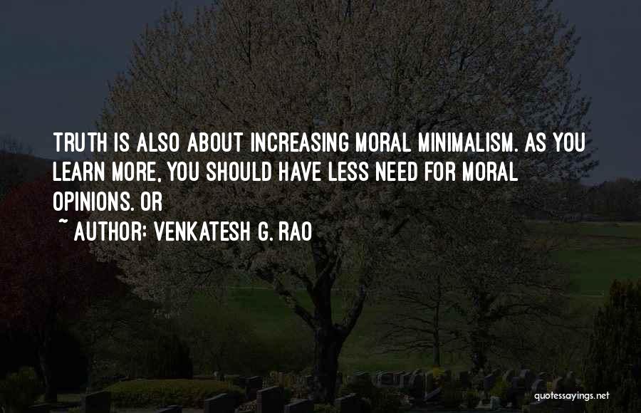 Minimalism Quotes By Venkatesh G. Rao