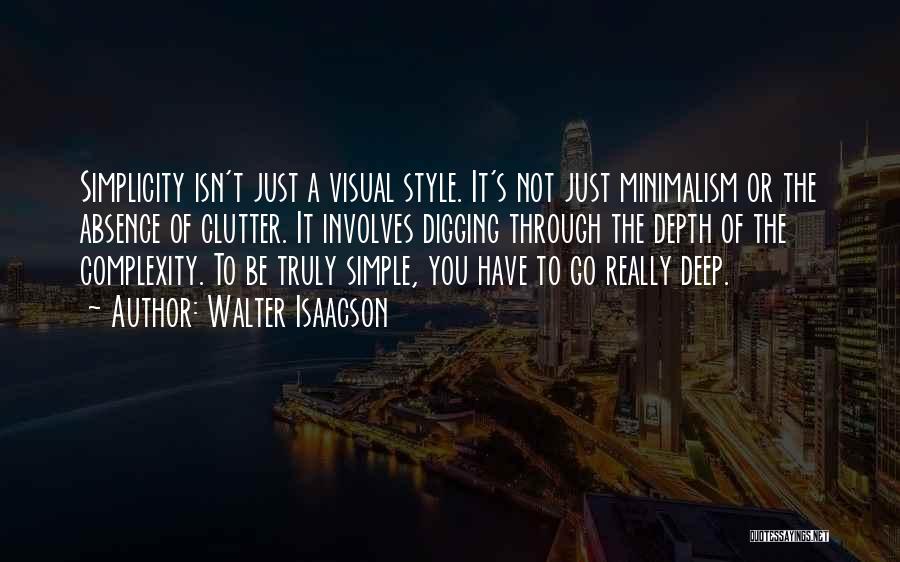 Minimalism Quotes By Walter Isaacson