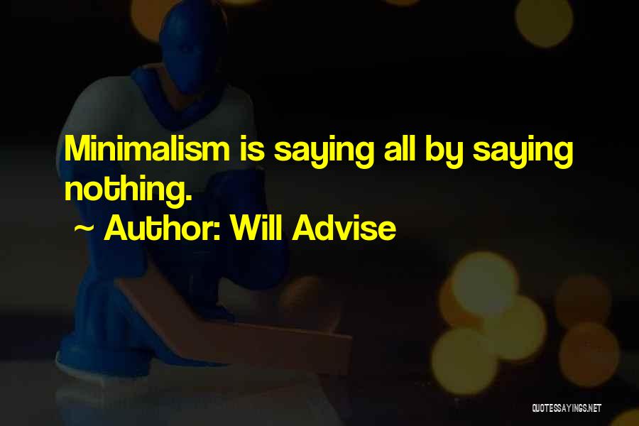 Minimalism Quotes By Will Advise