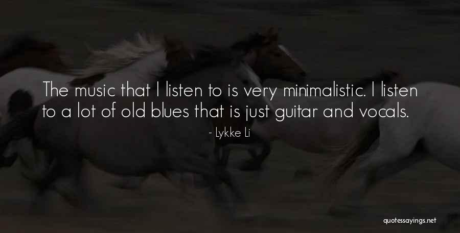 Minimalistic Quotes By Lykke Li Minimalistic Quotes By Lykke Li