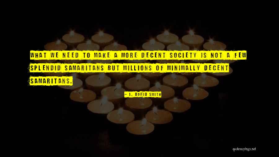 Minimally Quotes By J. David Smith Minimally Quotes By J. David Smith
