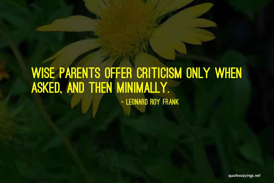 Minimally Quotes By Leonard Roy Frank Minimally Quotes By Leonard Roy Frank