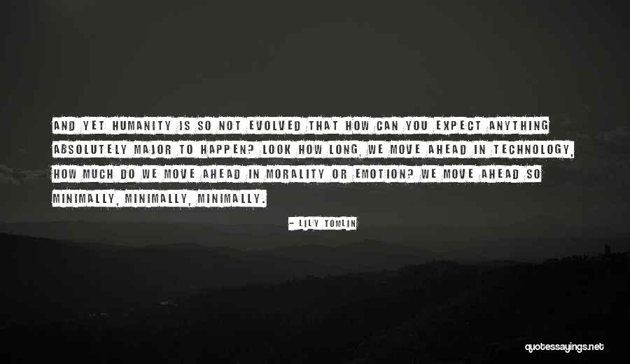 Minimally Quotes By Lily Tomlin Minimally Quotes By Lily Tomlin
